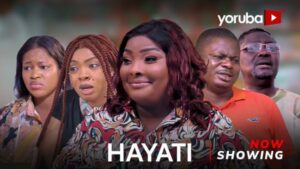 Hayati Latest Yoruba Movie 2024 Drama