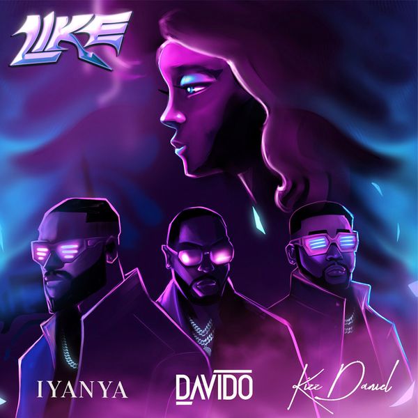 Iyanya - Like ft. Davido & Kizz Daniel