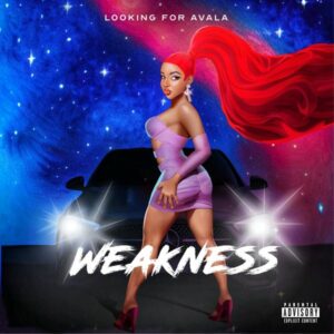 Looking for Avala - Weakness -