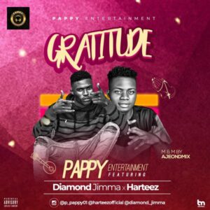 Pappy Ent, Diamond Jimma & Harteez - Gratitude