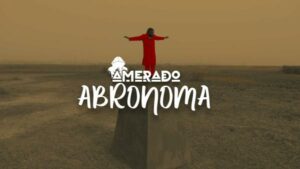 VIDEO: Amerado - Abronoma