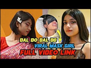 Watch Dal Do Dal Do Yar Original Full Face Mask Girl Viral Video