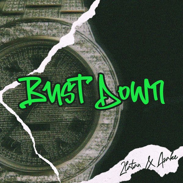 Zlatan - Bust Down ft. Asake