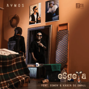 Aymos - Esgela ft. Eemoh & Kabza De Small