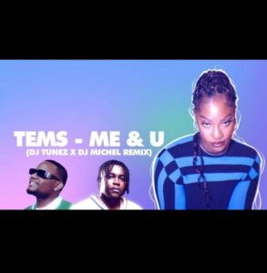 DJ Tunez, DJ Michel - Me & You (Remix) ft. Tems