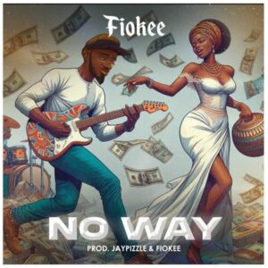 Fiokee - No Way