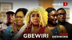 Gbewiri Latest Yoruba Movie 2024 Drama