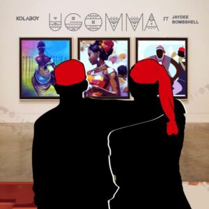 Kolaboy - Ugomma ft. Jaydee Bombshell