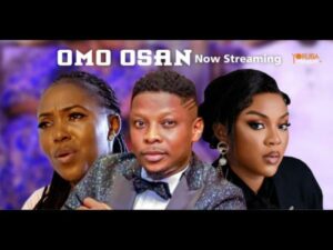 Omo Osan Latest Yoruba Movie 2024 Drama