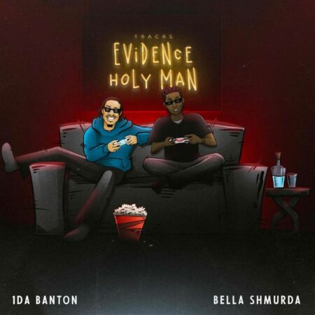 1da Banton - Evidence ft. Bella Shmurda