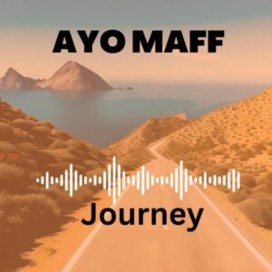 Ayo Maff - Journey