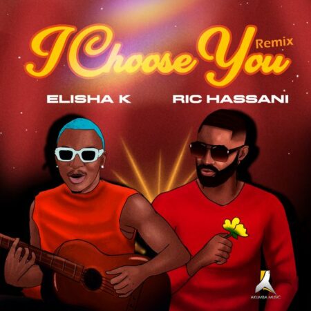 Elisha K - I Choose You ft. Ric Hassani