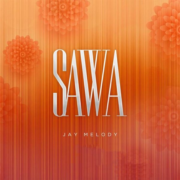 Jay Melody - Sawa