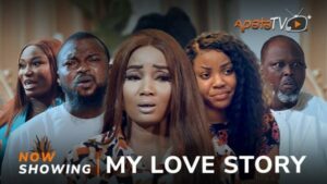 My Love Story Latest Yoruba Movie 2024 Drama
