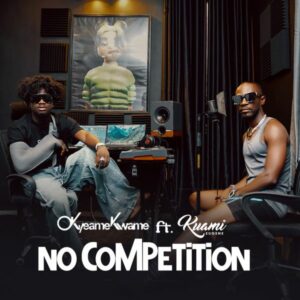 Okyeame Kwame - No Competition ft. Kuami Eugene