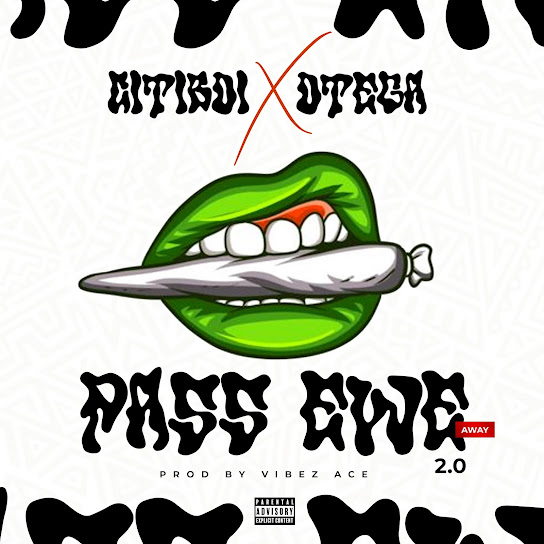 CitiBoi - Pass Ewe (Away) 2.0 ft. Otega