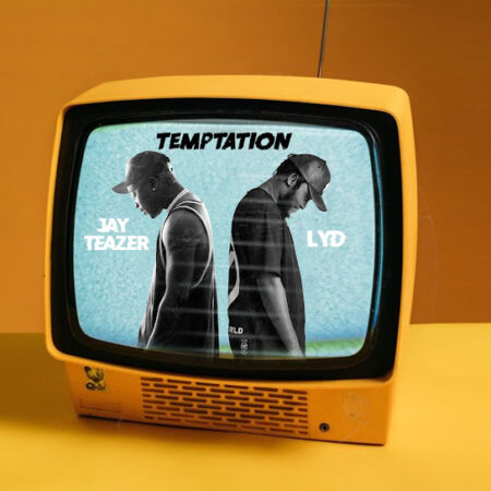 Jay Teazer - Temptation ft. lyd