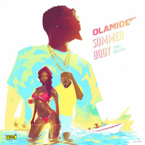 Olamide ft. Davido - Summer Body