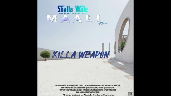 Shatta Wale - Killa Weapon