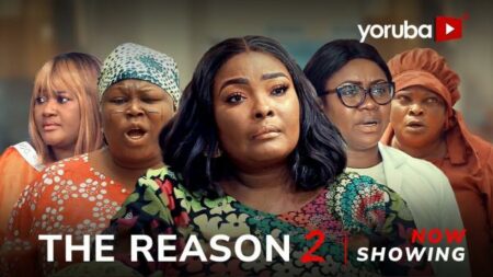 The Reason Part 2 Yoruba Movie 2024 Drama