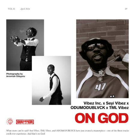 Vibez Inc - On God ft. Seyi Vibez, Odumodublvck & And Tml Vibez