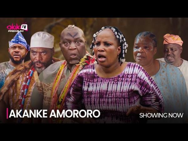 Akanke Amororo - Latest Yoruba Movie 2024