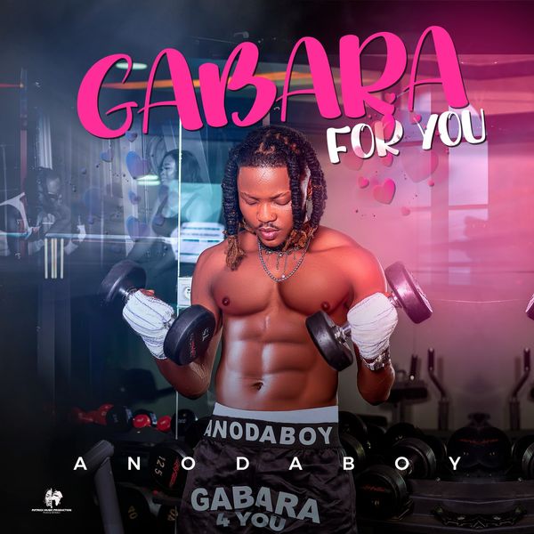 Anodaboy - Gabara for You