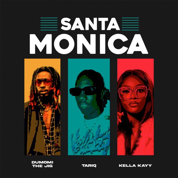 Dumomi The Jig - Santa Monica ft. TAR1Q & Kella Kayy
