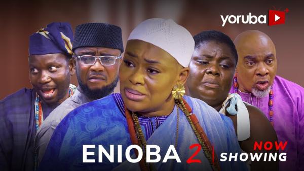Enioba Part 2 - Latest Yoruba Movie 2024 Drama