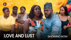 Love and Lust Latest 2024 Yoruba Movie Drama