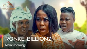 Ronke Billionz - Latest Yoruba Movie 2024 Drama