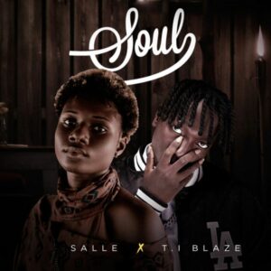 Salle - Soul ft. T.I BLAZE
