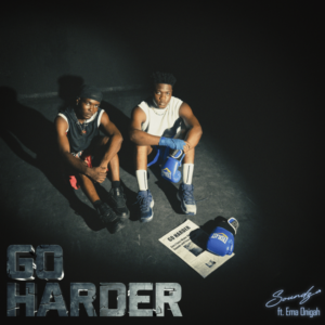 Soundz - Go Harder ft. Ema Onigah
