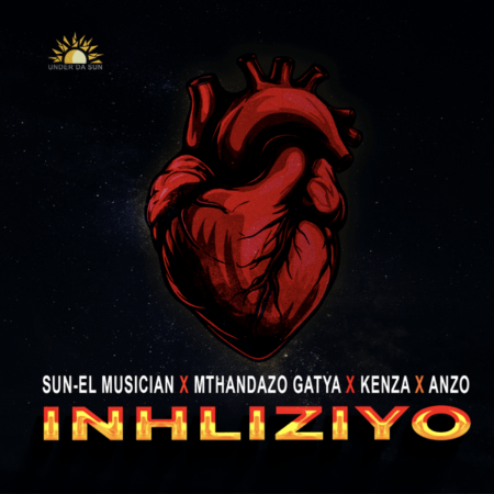 Sun-EL Musician - Inhliziyo ft. Mthandazo Gatya, Anzo, Kenza