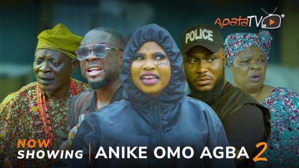 Anike Omo Agba Part 2 Latest Yoruba Movie 2024 Drama