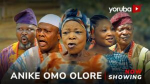 Anike Omo Olore - Latest Yoruba Movie 2024 Drama