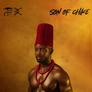 Chike - Son of Chike Album