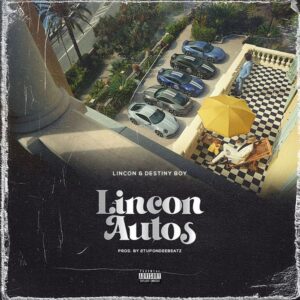 Destiny Boy - Lincon Autos ft. Lincon