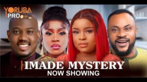 Imade Mystery Latest Yoruba Movie 2024 Drama