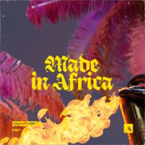 Jugglerz - Made in Africa ft. Jesse Royal & Stonebwoy