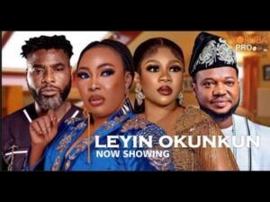 Leyin Okunkun (Reloaded) Latest Yoruba Movie 2023