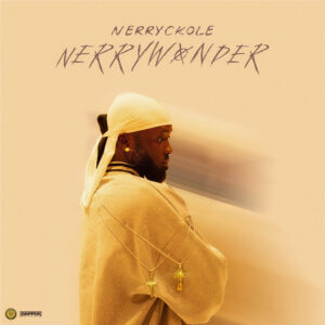 Nerryckole - Nerry Wonder EP