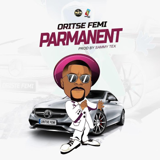 Oritse Femi - Parmanent