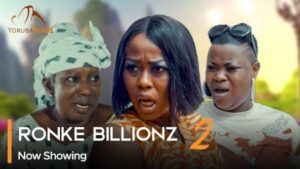 Ronke Billionz Part 2 - Latest Yoruba Movie 2024 Drama