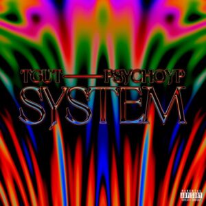 TGUT - System ft. PsychoYP