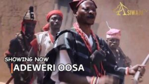 Adeweri Oosa - Yoruba Movie 2024