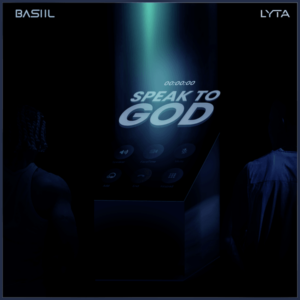 Basiil - Speak To God ft. Lyta