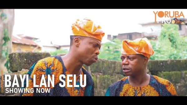 Bayi Lan Selu - Yoruba Movie 2024