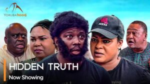 Hidden Truth - Latest Yoruba Movie 2024 Drama