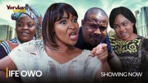 Ife Owo Latest Yoruba Movie 2024 Drama